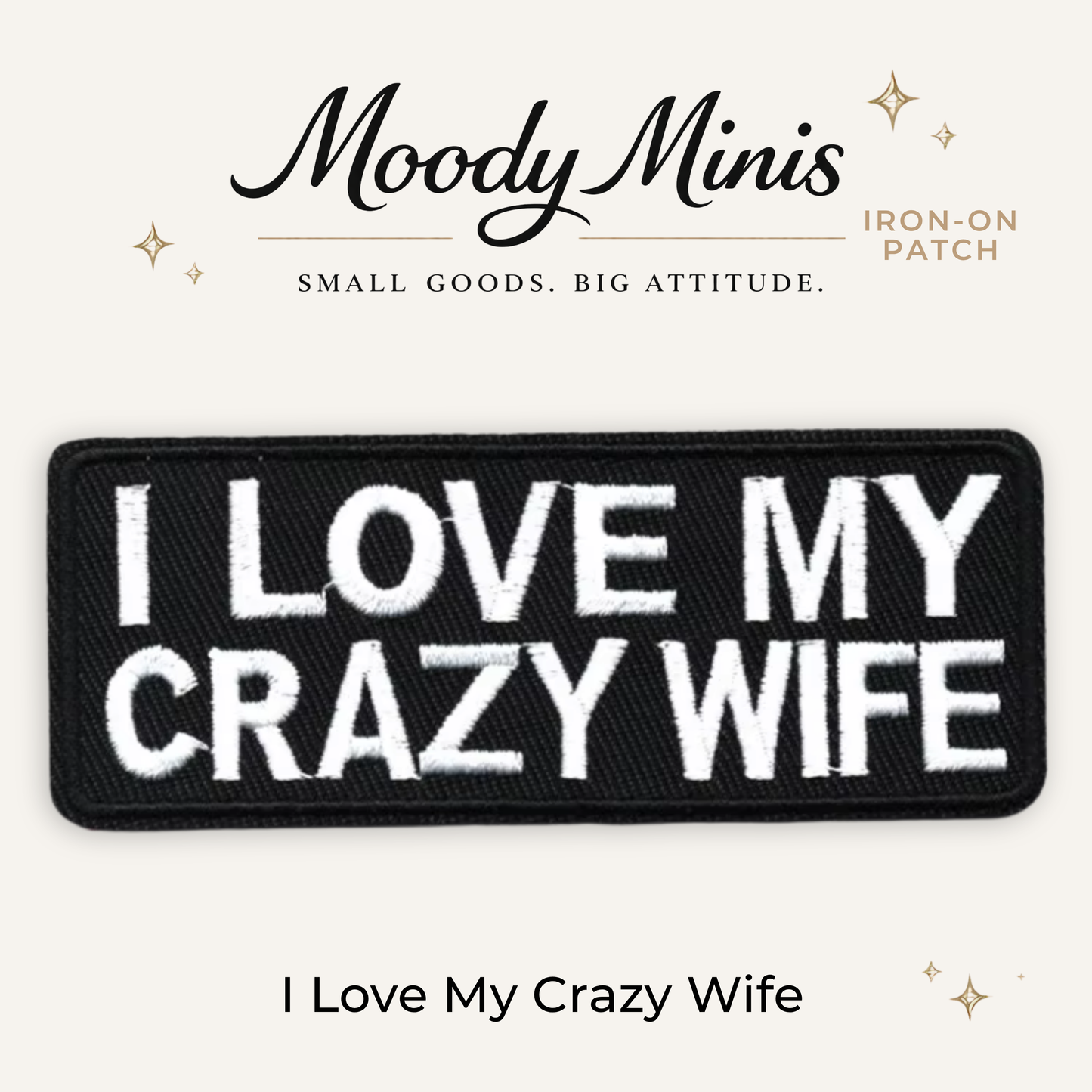 I Love My Crazy Wife Embroidered Patch