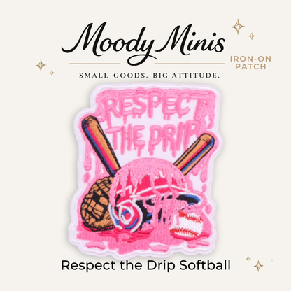 Respect the Drip Softball Embroidered Patch