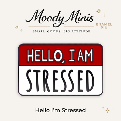 Hello, I'm Stressed Enamel Pin