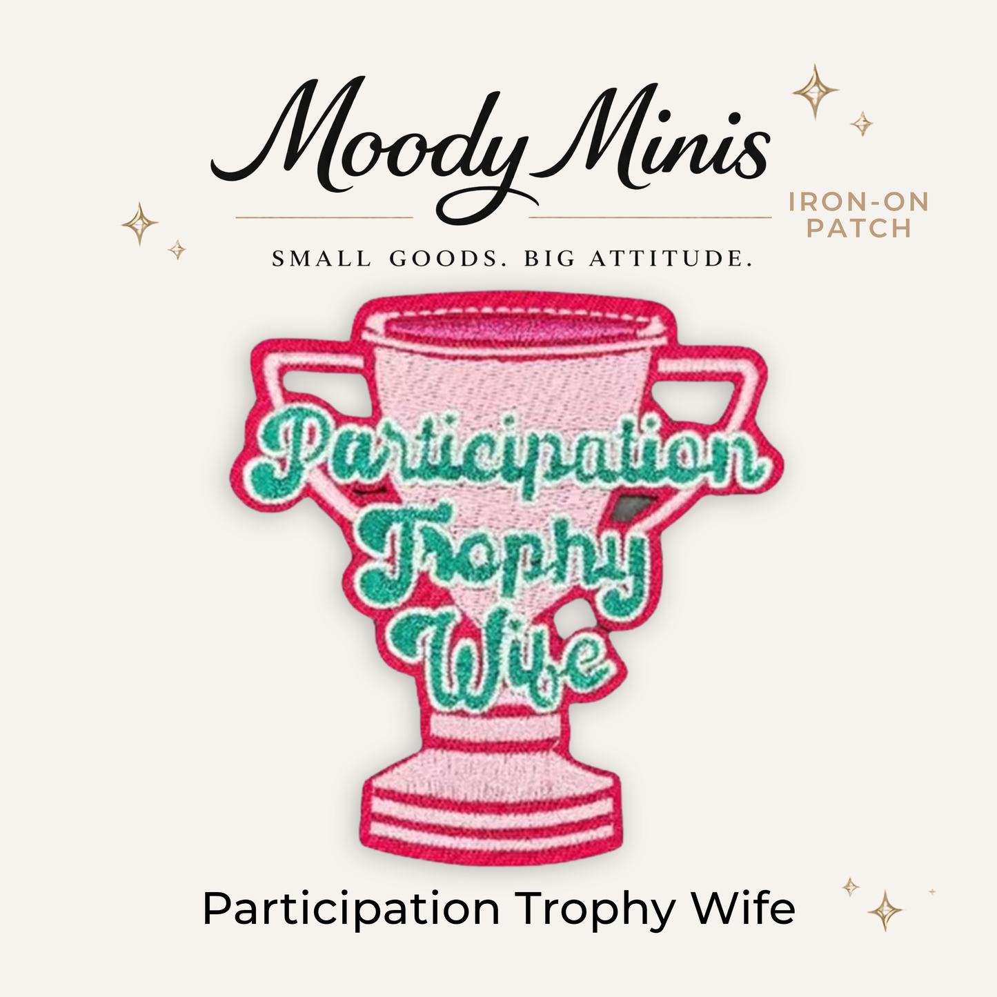 Participation Trophy Wife Embroidered Patch