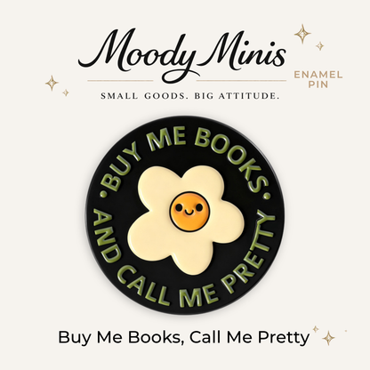 Buy Me Books, Call Me Pretty Enamel Pin