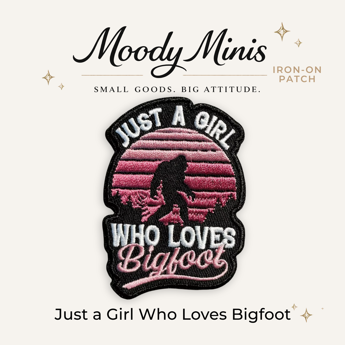 Just A Girl Who Loves Bigfoot Embroidered Patch