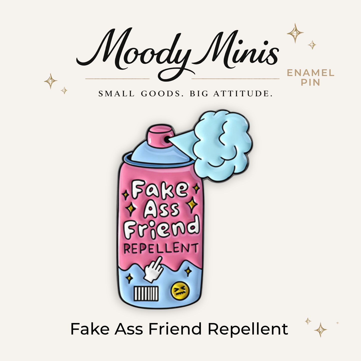 Fake Ass Friend Repellent Enamel Pin
