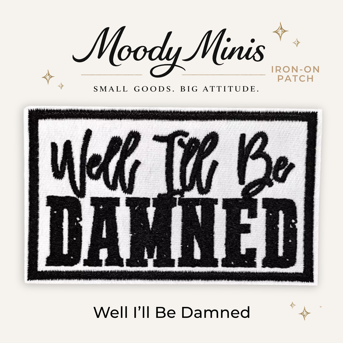 Well I'll Be Damned Embroidered Patch
