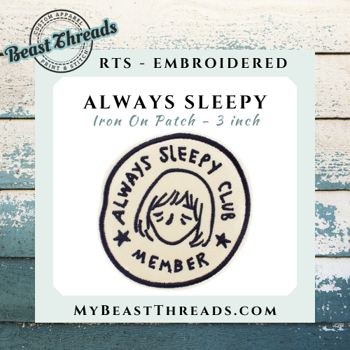 Always Sleepy Club Embroidered Patch - RTS