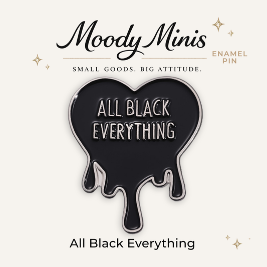 All Black Everything Enamel Pin