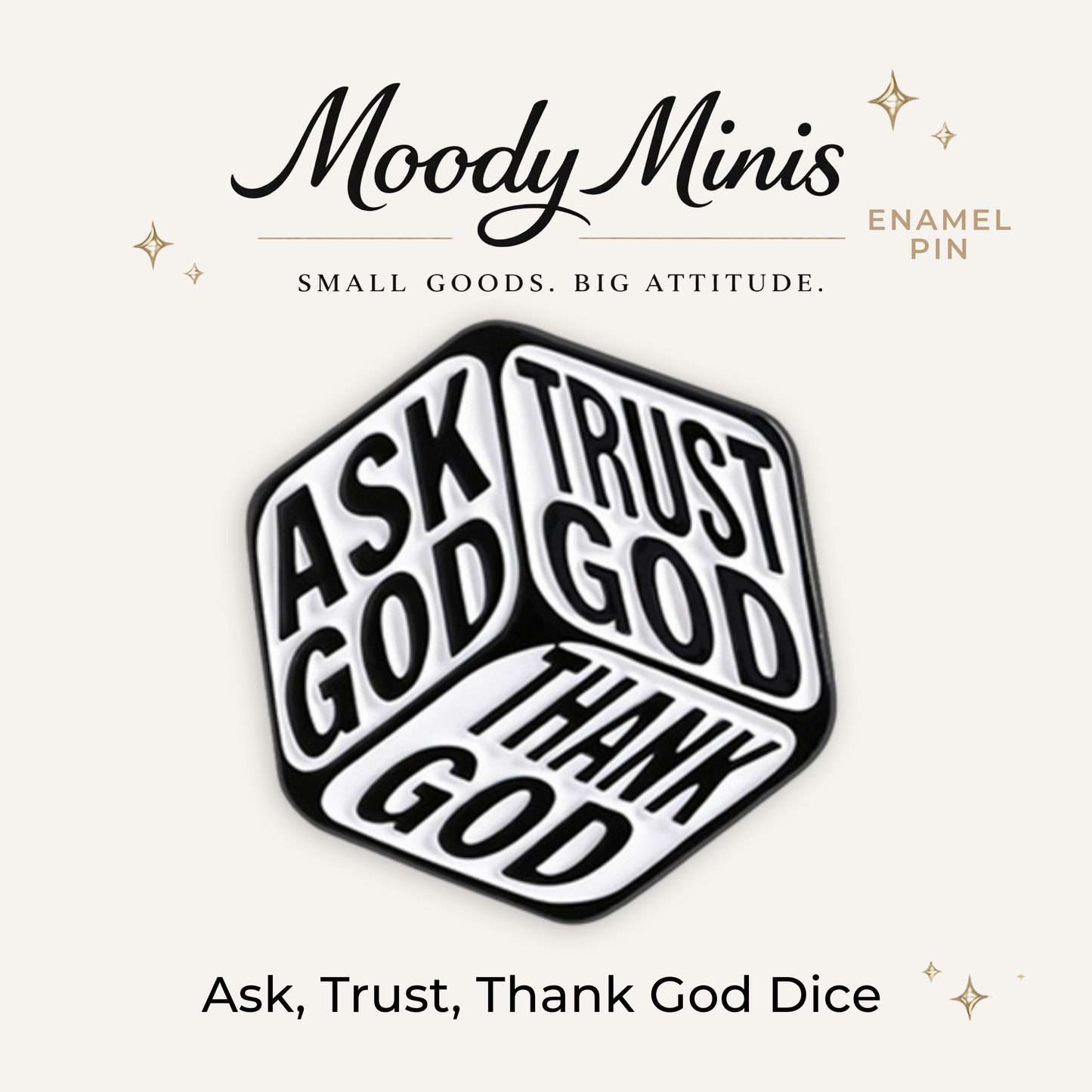 Ask, Thank, Trust God Dice Enamel Pin