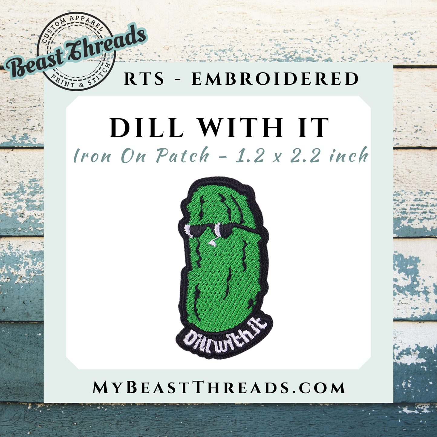 Dill With It Embroidered Patch- RTS