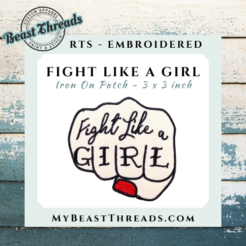 Fight Like a Girl Embroidered Patch - RTS