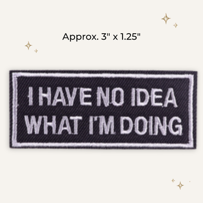No Idea Embroidered Patch - RTS