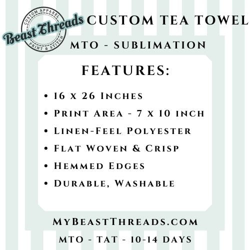 Custom Tea Towel Flat Woven - Just Add your Artwork! MTO