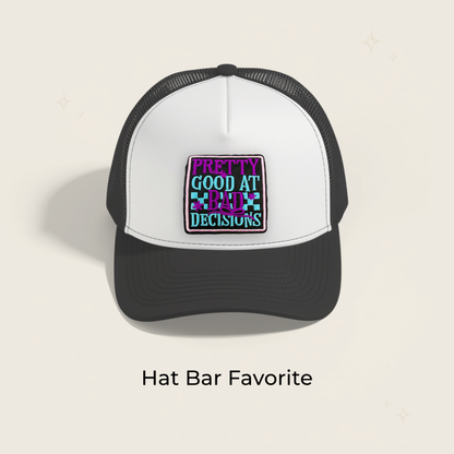 Pretty Good at Bad Decisions Black Embroidered Patch