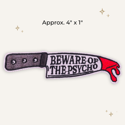 Beware of the Psycho Embroidered Patch - RTS