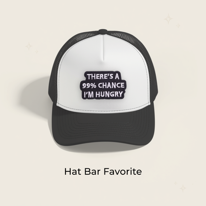 99% I'm Hungry Embroidered Patch- RTS
