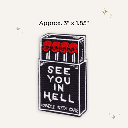 See You in Hell Embroidered Patch - RTS