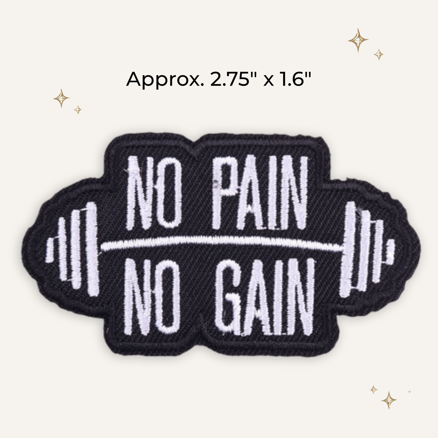 No Pain No Gain Embroidered Patch