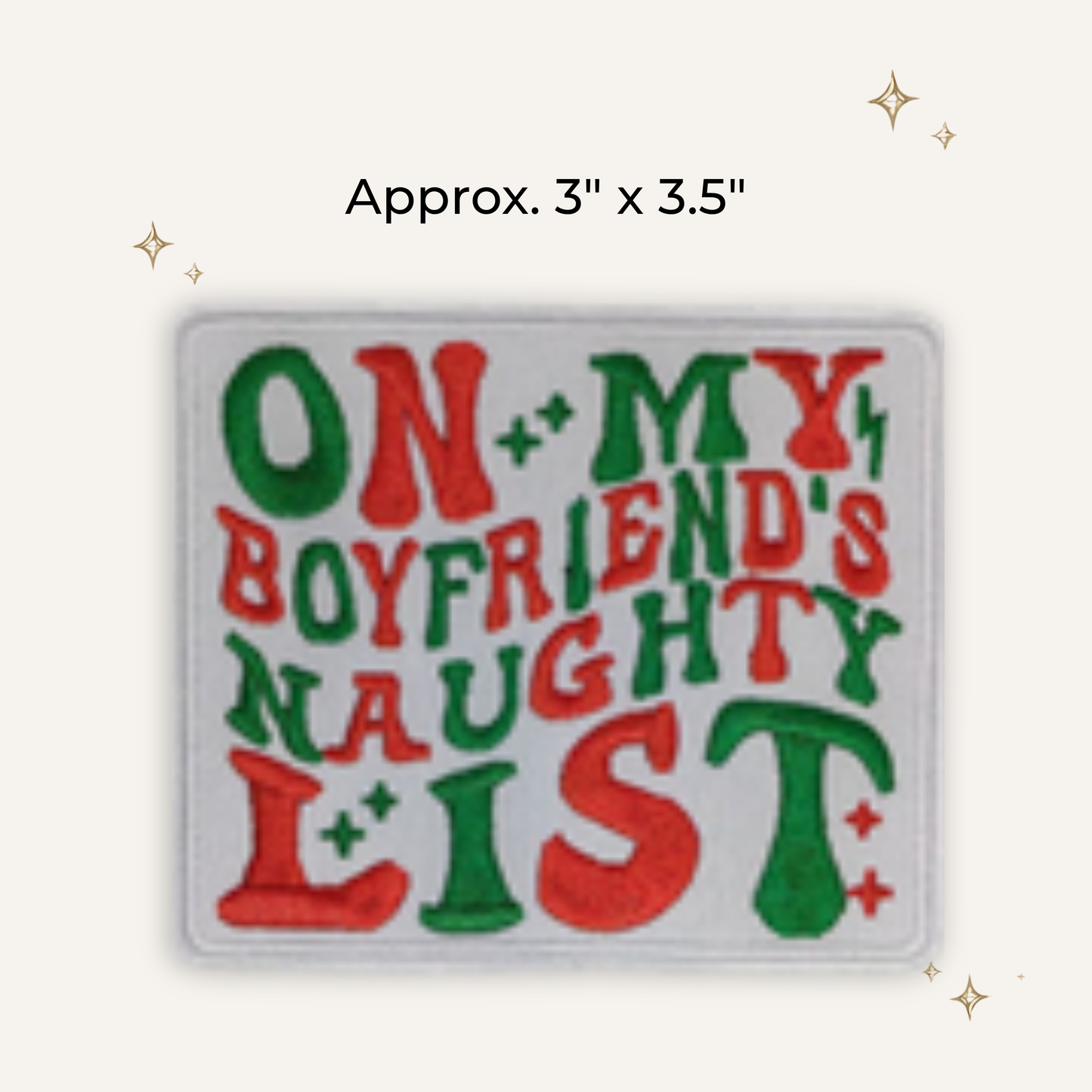 Boyfriend Naughty List Embroidered Patch- RTS