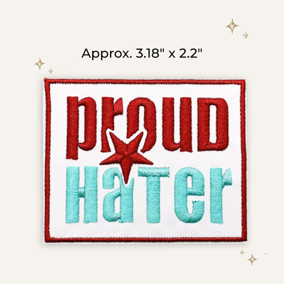 Proud Hater Embroidered Patch