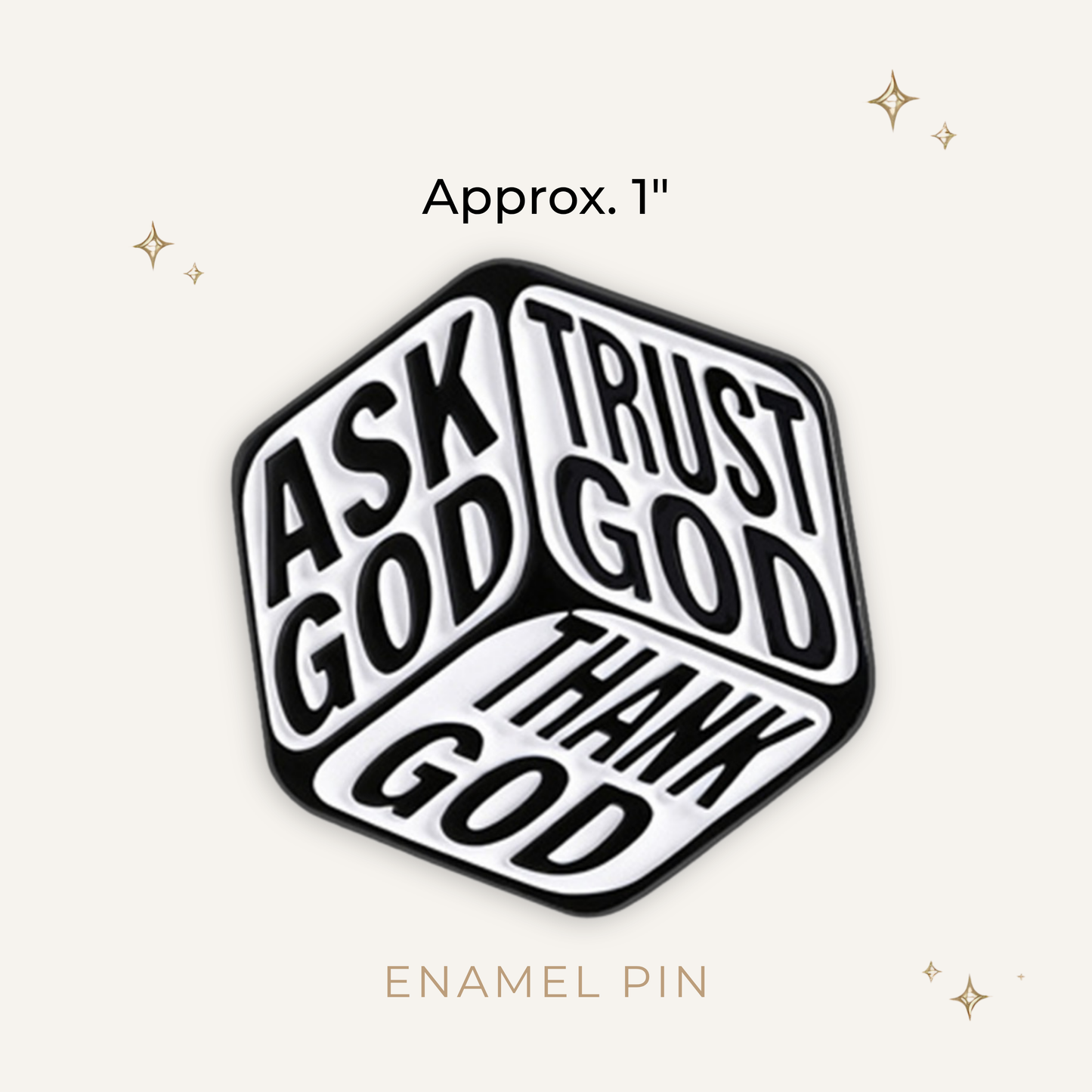 Ask, Thank, Trust God Dice Enamel Pin