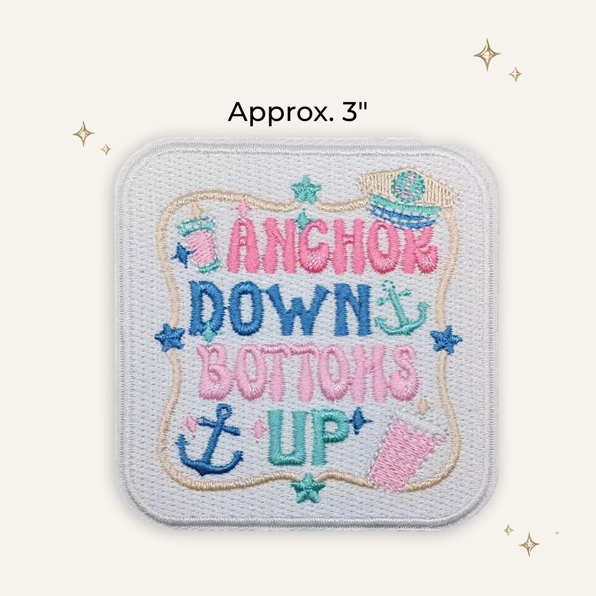 Anchors Down Bottoms Up Embroidered Patch