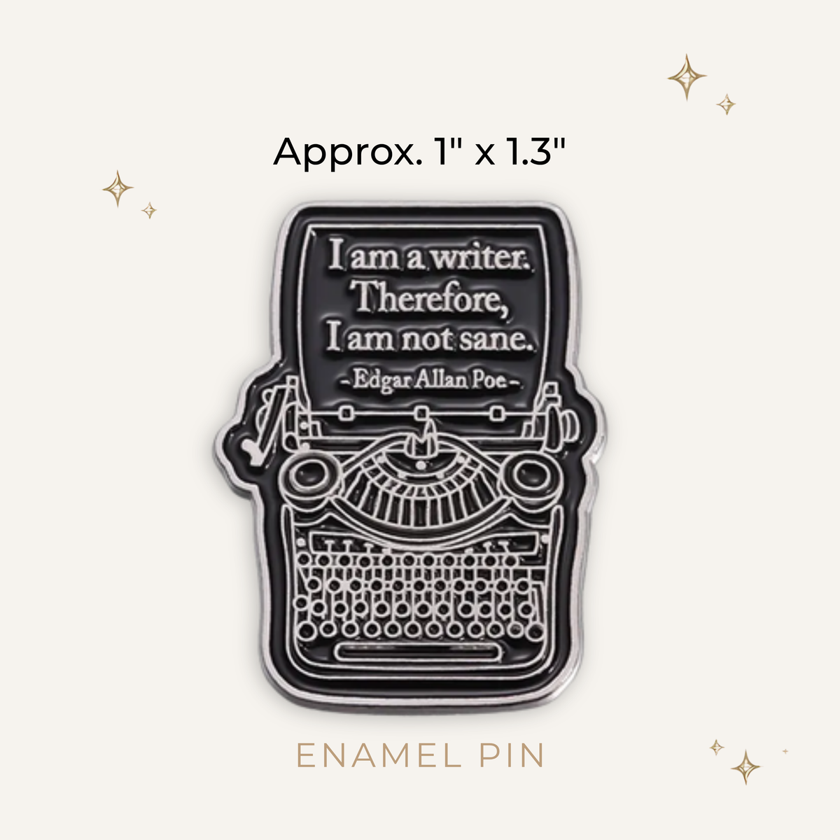 Typewriter: Not Sane, EA Poe Enamel Pin