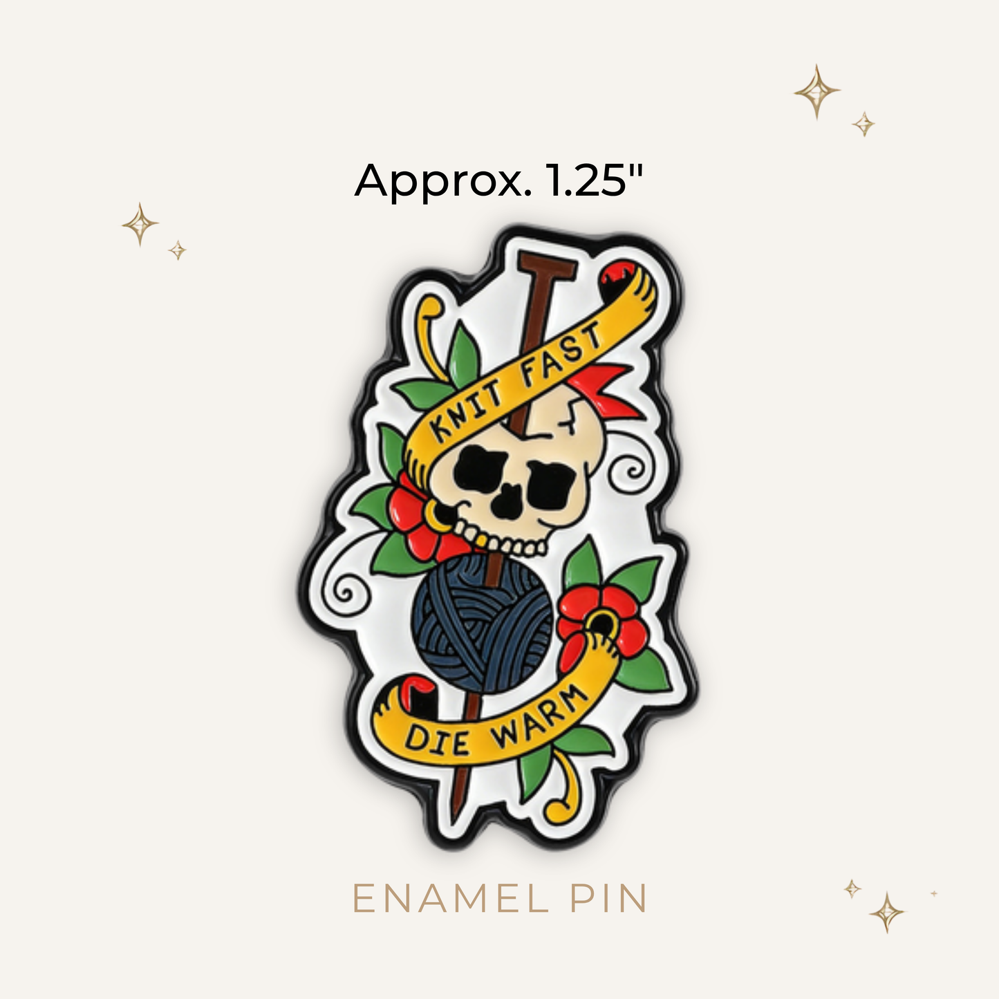 Knit Fast: Die Warm Enamel Pin