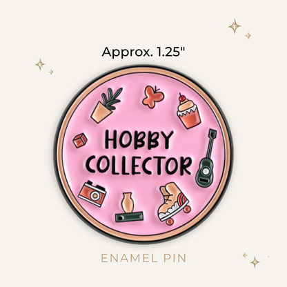 Hobby Collector Enamel Pin