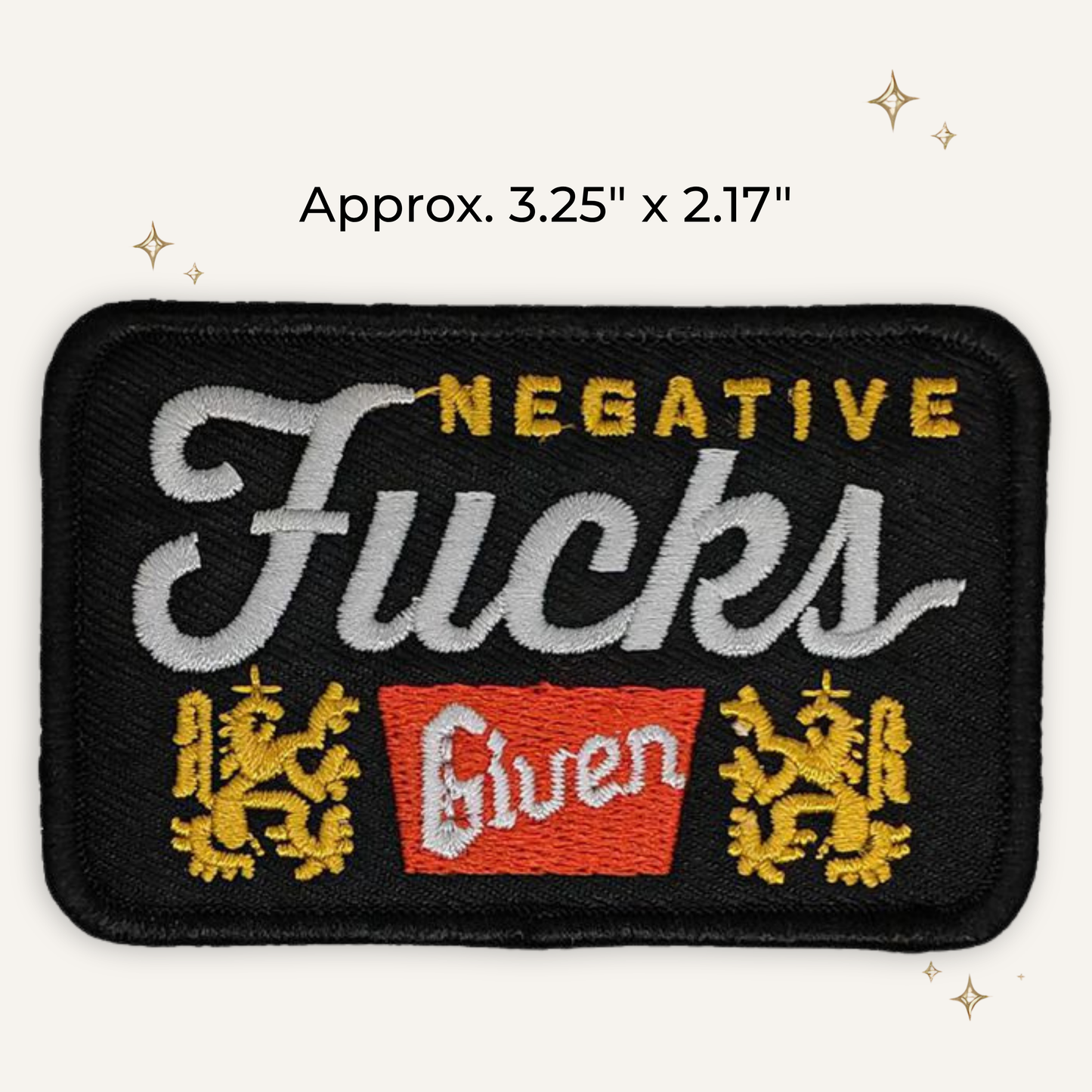 Negative F*cks Given Embroidered Patch