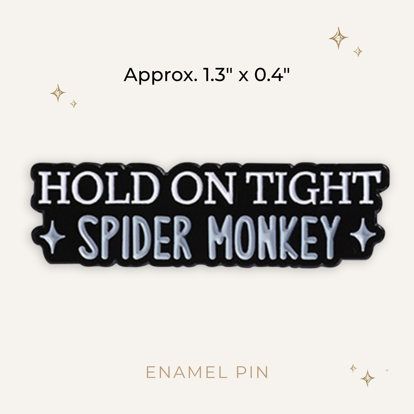 Hold On Tight Spider Monkey Enamel Pin