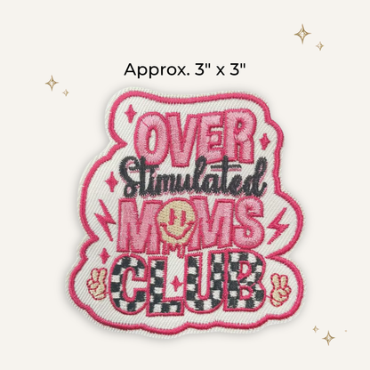 Overstimulated Moms Club Embroidered Patch