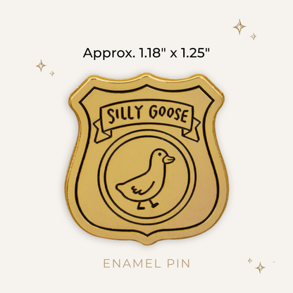 Silly Goose Badge Enamel Pin