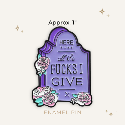 F*cks Given Tombstone Enamel Pin