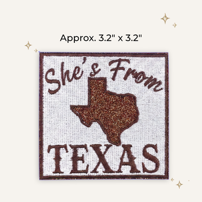 She's From Texas Embroidered Patch