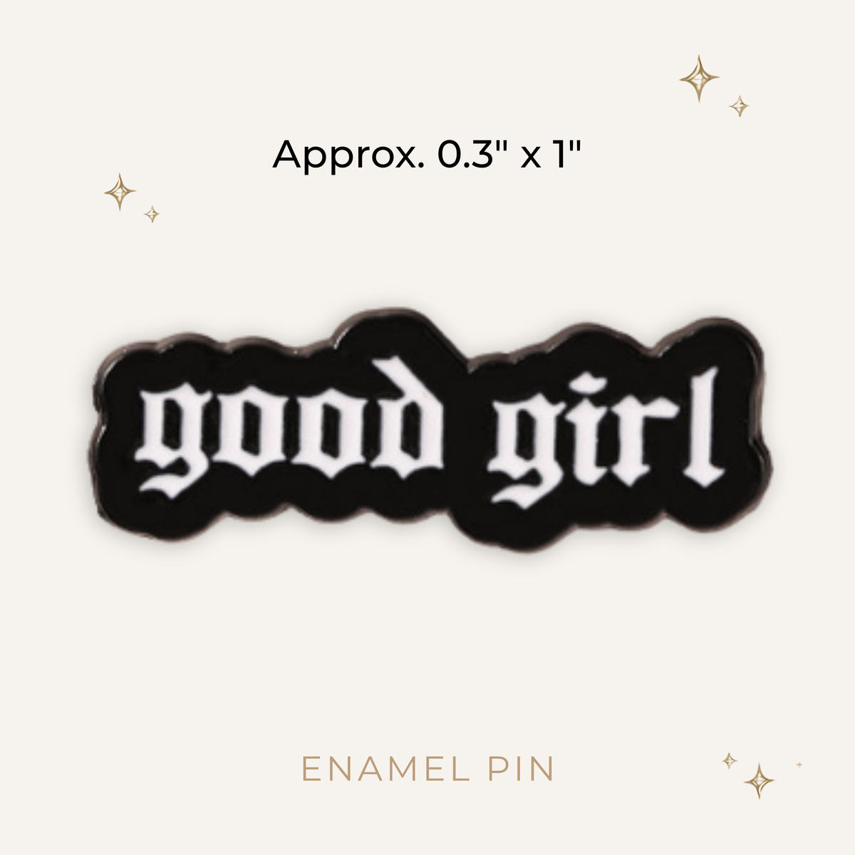 Good Girl Enamel Pin