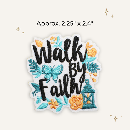 Walk by Faith Embroidered Patch