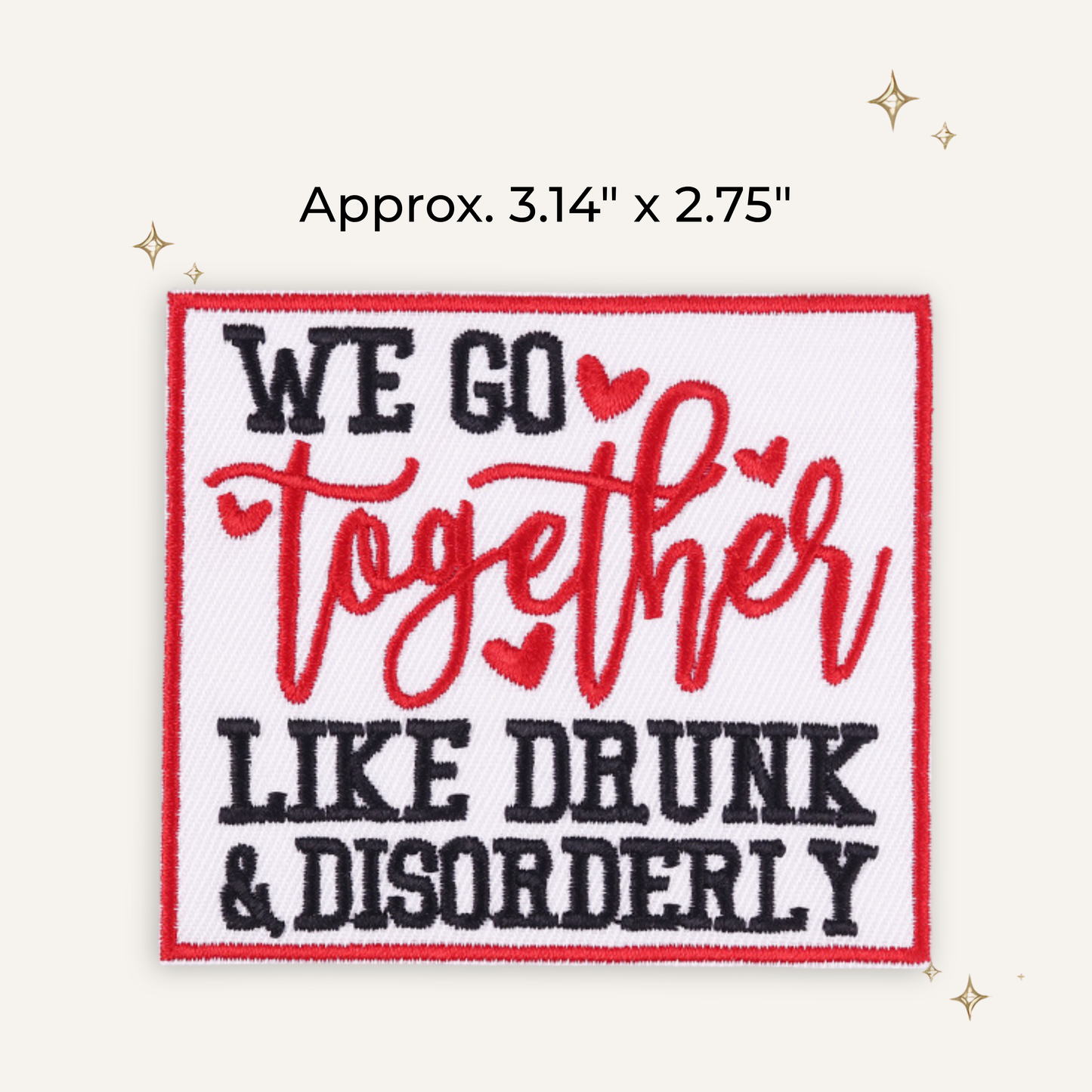 Drunk & Disorderly Pair Embroidered Patch