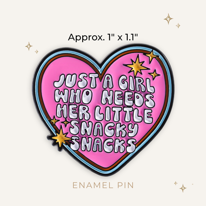 Just a Girl Snacky Snacks Enamel Pin