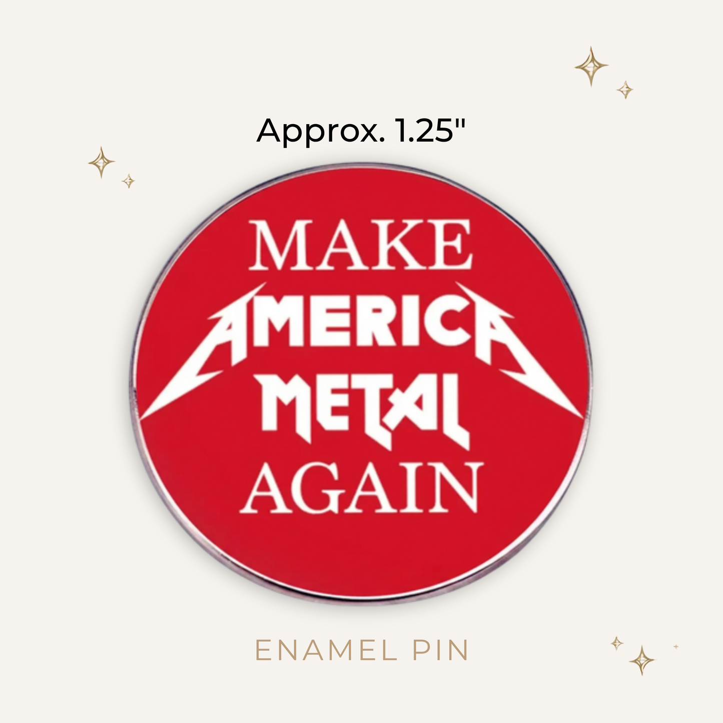 Make America Metal Again Enamel Pin