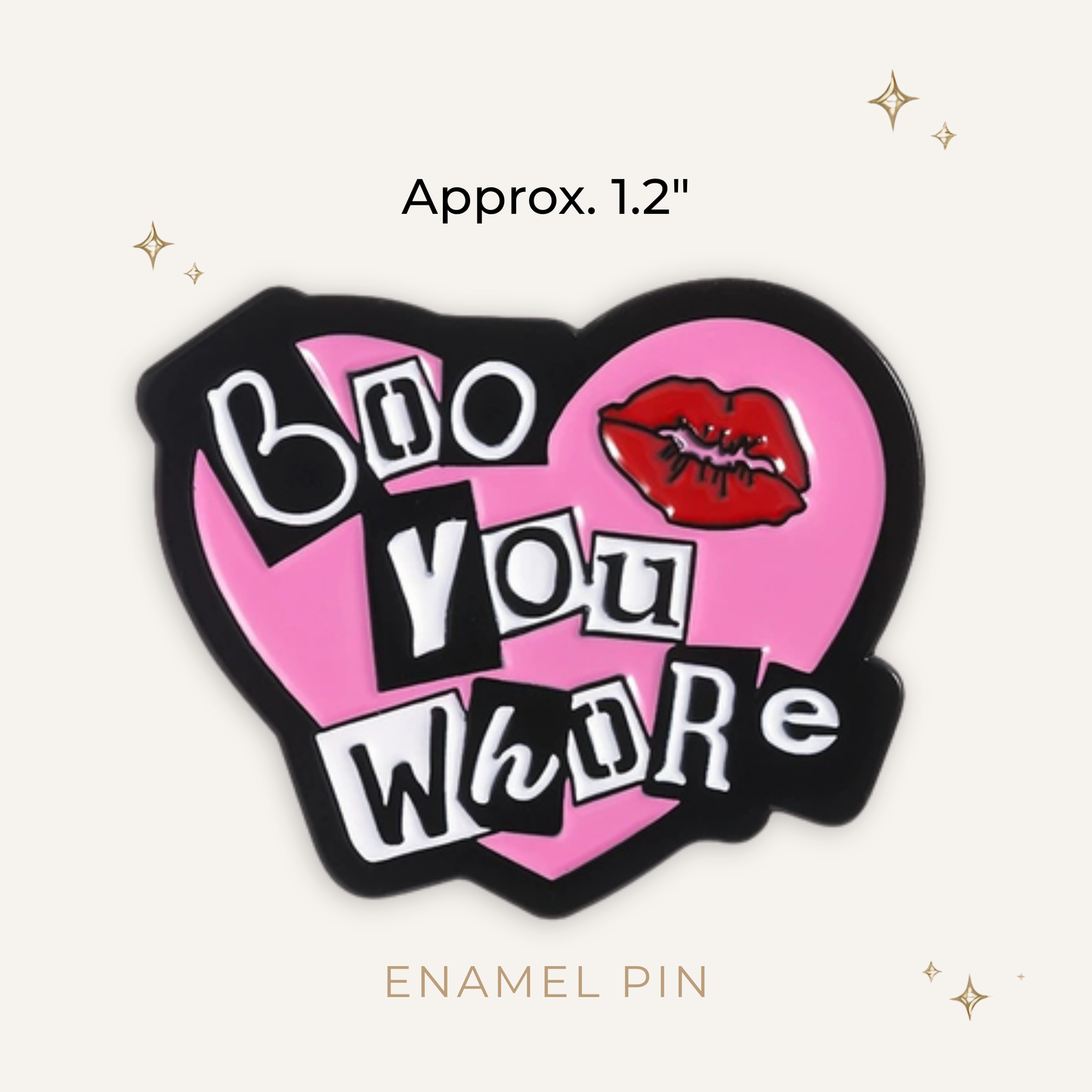 Boo You Whore Enamel Pin