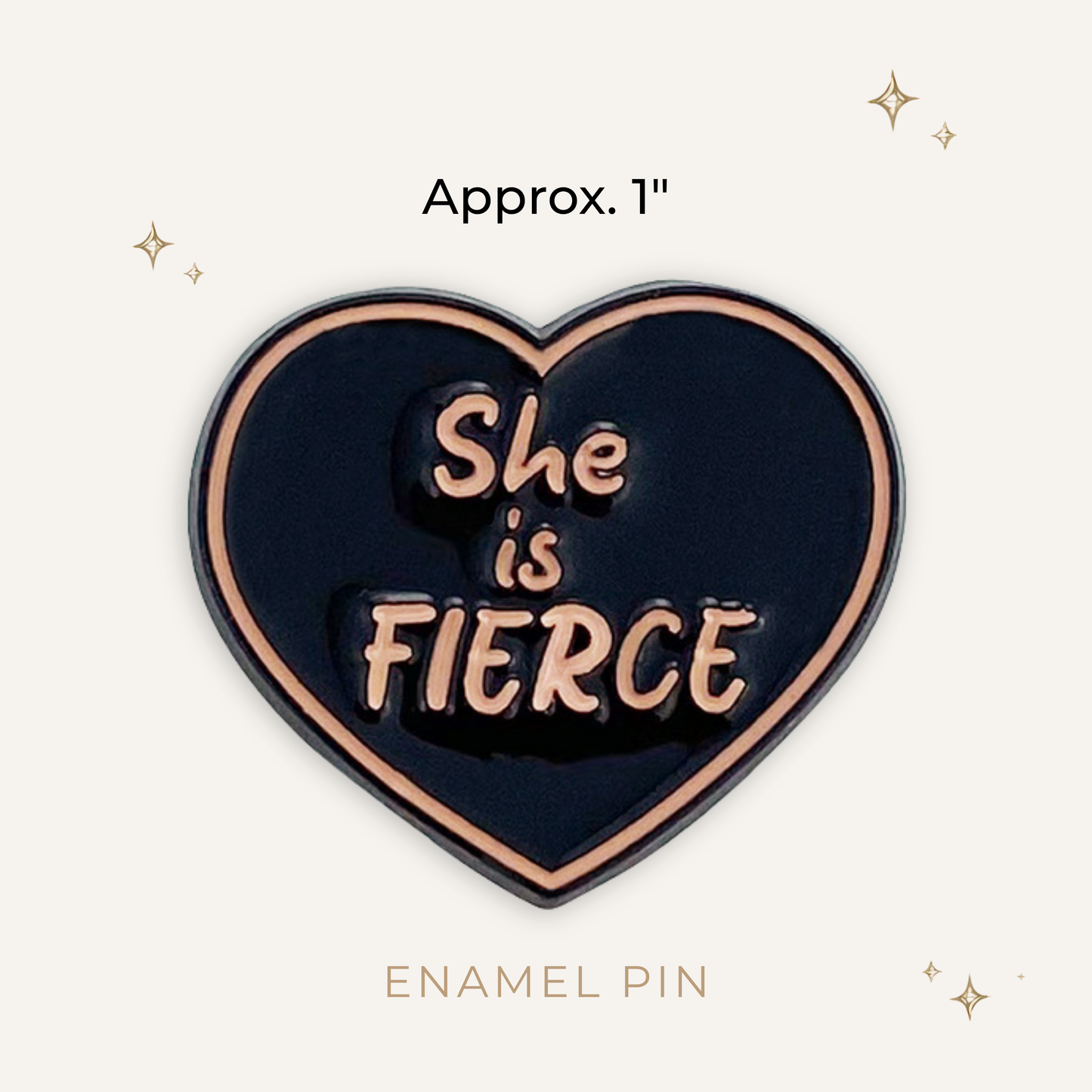 She is Fierce Gold Edge Enamel Pin