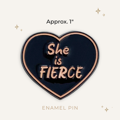 She is Fierce Gold Edge Enamel Pin