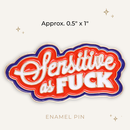 Sensitive AF Enamel Pin