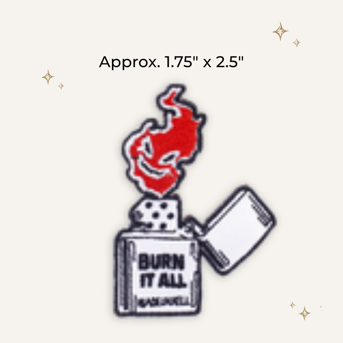 Burn It All Embroidered Patch- RTS