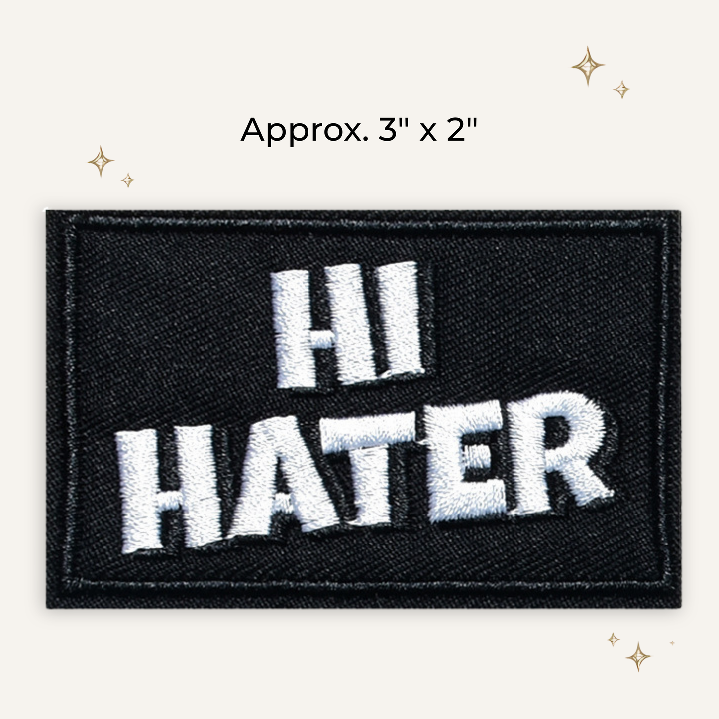 Hi Hater Embroidered Patch- RTS