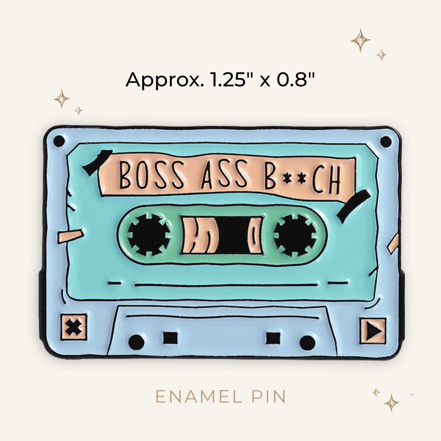 Boss Ass Bitch Cassette Enamel Pin