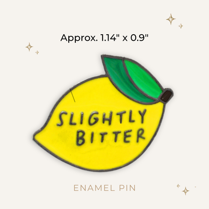 Slightly Bitter Lemon Enamel Pin