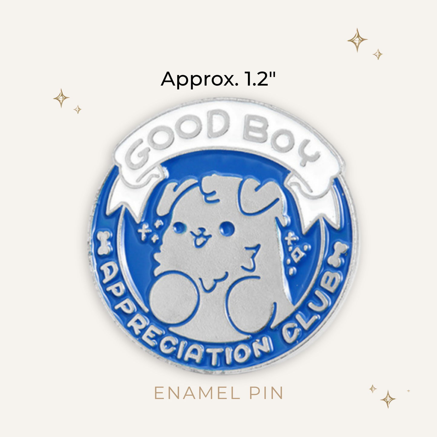 Good Boy Appreciation Club Enamel Pin