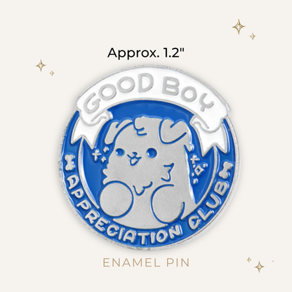 Good Boy Appreciation Club Enamel Pin