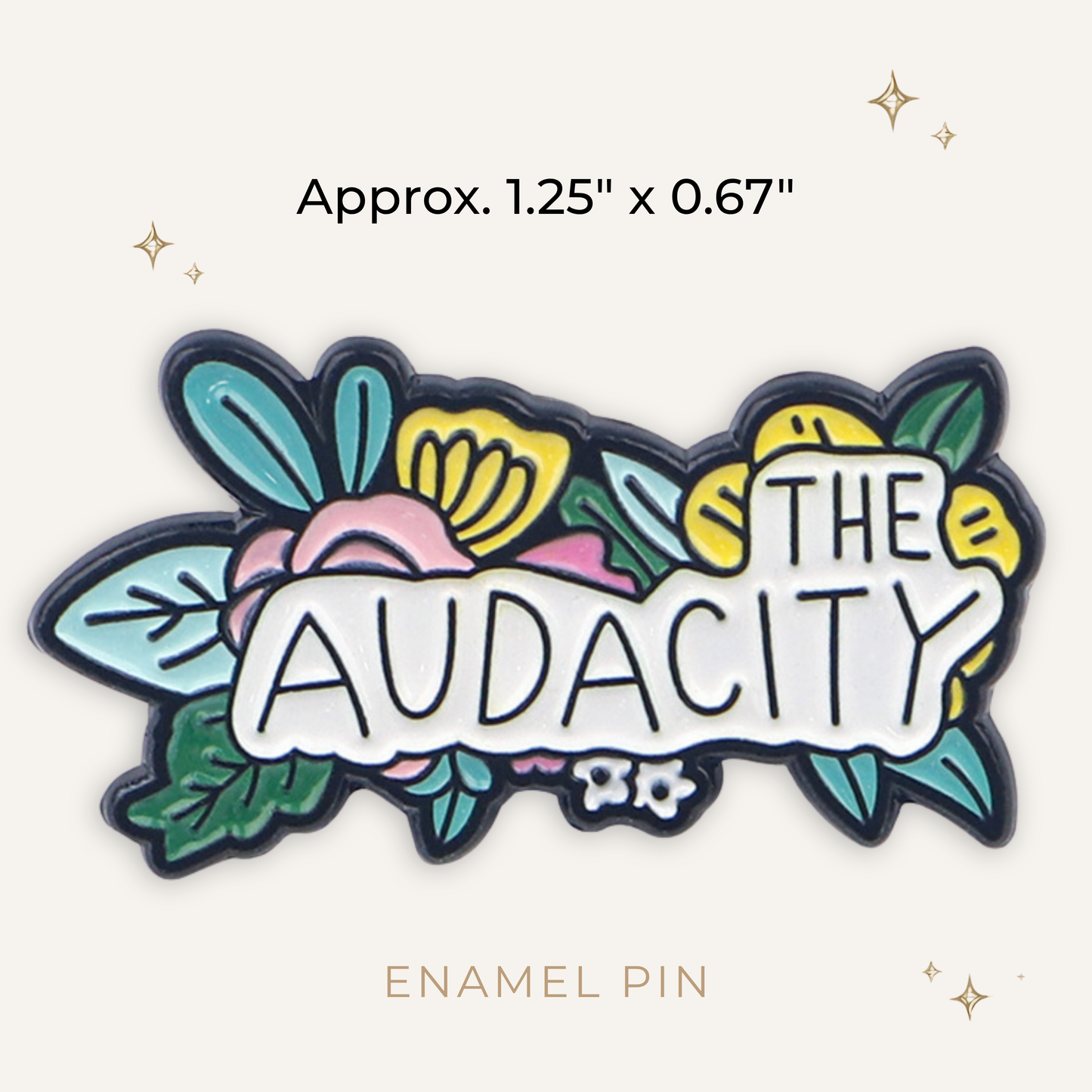 The Audacity Enamel Pin