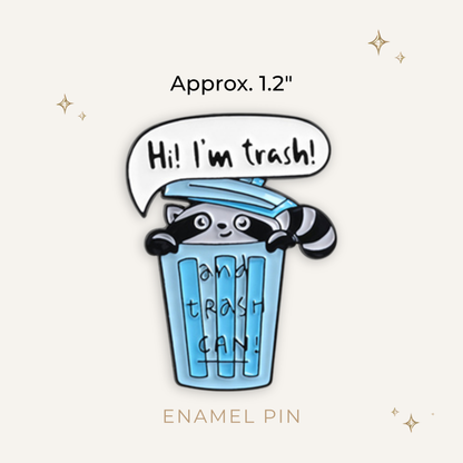 I'm Trash and Trash Can Enamel Pin